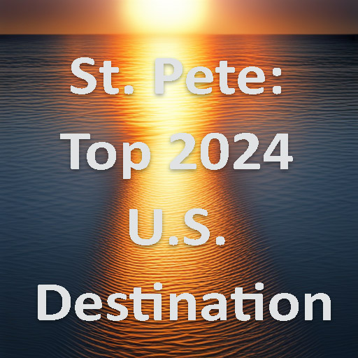 St. Pete: Top 2024 US Destination
